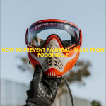 How to Prevent Paintball Mask from Fogging