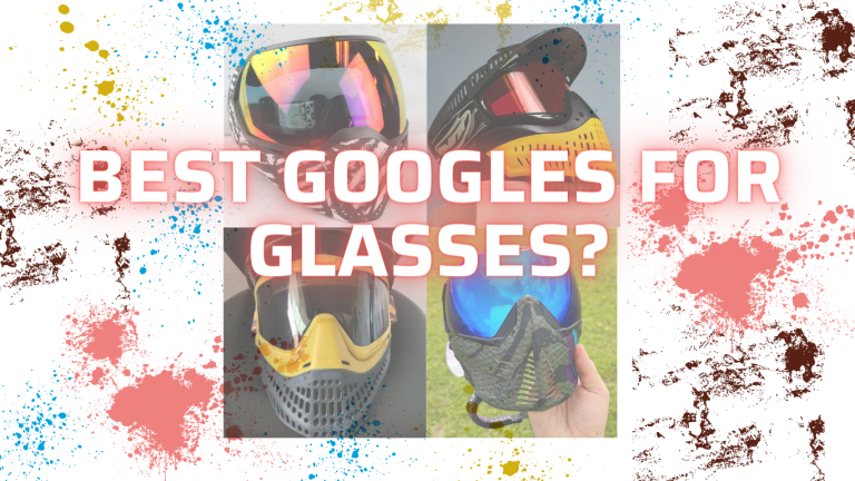 Best Paintball Googles for Glasses